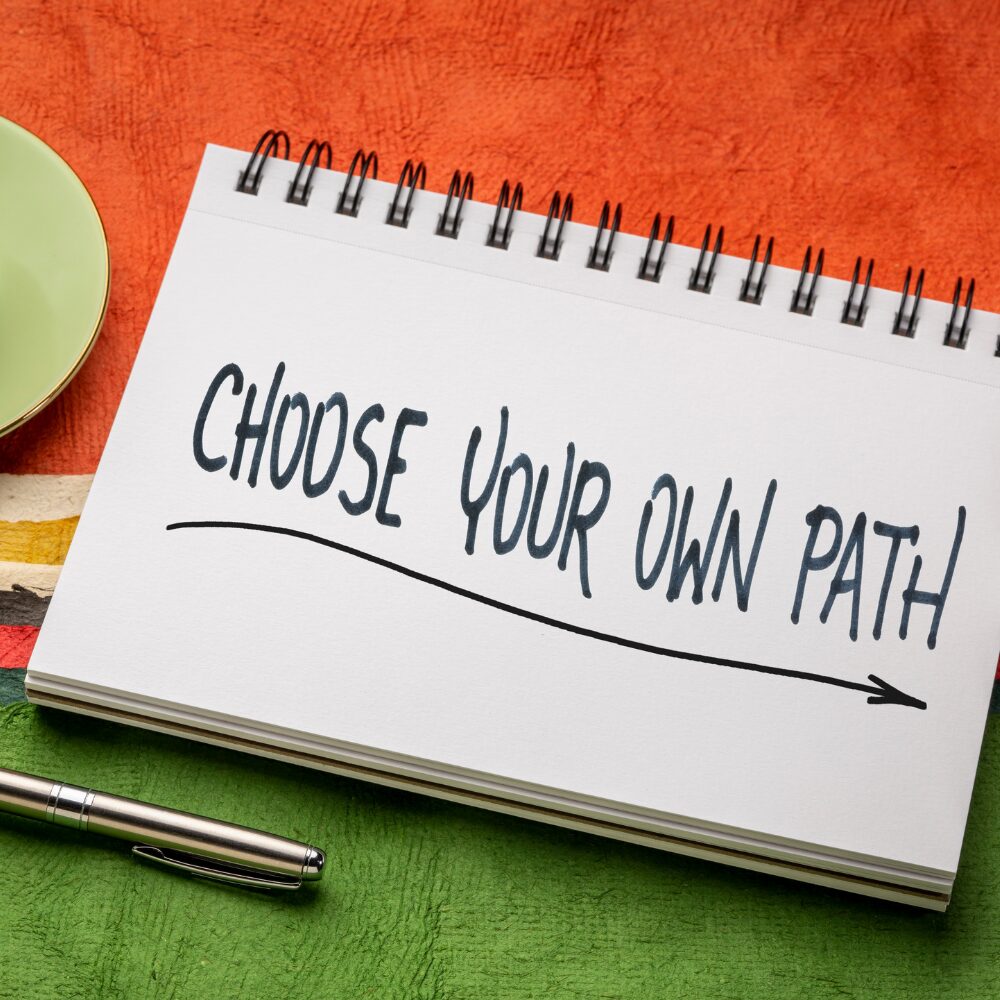 Chose your own path